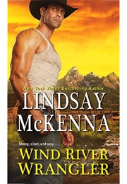 Wind River Wrangler (Lindsey McKenna)