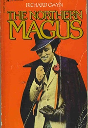 The Northern Magus (Richard Gwyn)