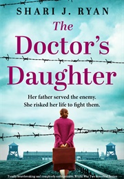 The Doctor&#39;s Daughter (Shari J. Ryan)