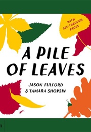 A Pile of Leaves (Jason Fulford)