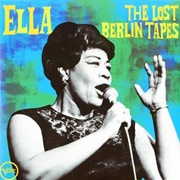 Ella Fitzgerald - The Lost Berlin Tapes