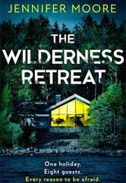 The Wilderness Retreat (Jennifer Moore)