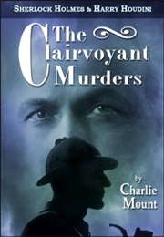 The Clairvoyant Murders (Charlie Mount)