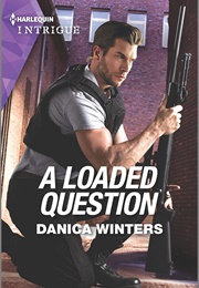 A Loaded Question (Danica Winters)