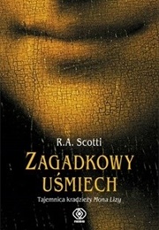 Zagadkowy Uśmiech: Tajemnica Kradzieży Mona Lisy (Rita Angelica Scotti)