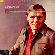 That Song Is Driving Me Crazy - 	Tom T. Hall