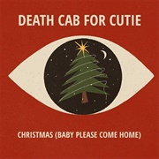 Death Cab for Cutie - Christmas (Baby Please Come Home) Single