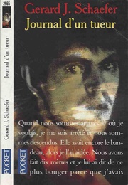 Journal D&#39;un Tueur (Gerard John Schaefer)