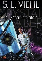 Crystal Healer (S.L. Viehl)