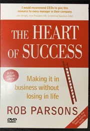 The Heart of Success (Rob Parsons)