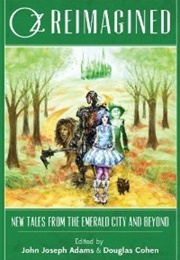 New Tales From the Emerald City and Beyond (John Joseph Adams)