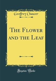 The Floure and the Leaf (Anonymous)