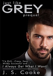 Just Like Grey: Prequel (Jessie Cooke)