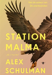 Station Malma (Alex Schulman)