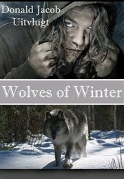 Wolves of Winter (Donald Jacob Uitvlugt)