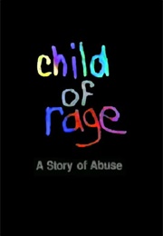 Child of Rage: A Story of Abuse (1990)