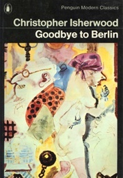 Goodbye to Berlin (Christopher Isherwood)