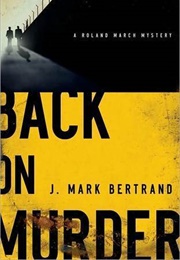 Back on Murder (J. Mark Bertrand)