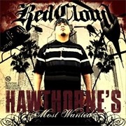 Redcloud - Hawthorne&#39;s Most Wanted