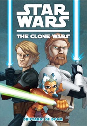 Star Wars - The Clone Wars (GN) #1: Shipyards of Doom (Henry Gilroy)