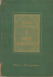 Mój Ojciec (Zofia Nałkowska)