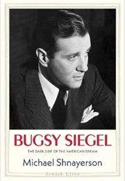 Bugsy Siegel (Michael Shnayerson)