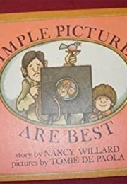 Simple Pictures Are Best (Nancy Willard)