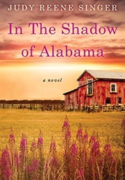 In the Shadow of Alabama (Judy Reene Singer)