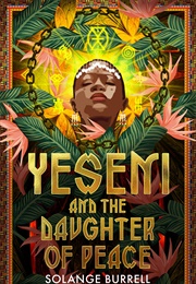 Yeseni and the Daughter of Peace (Solange Burrell)