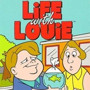 Life With Louie