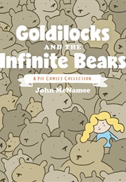 Goldilocks and the Infinite Bears (John McNamee)