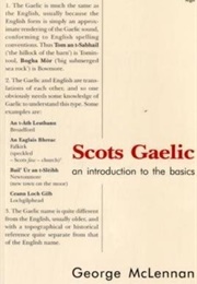 Scots Gaelic: And Introduction to the Basics (George Robert McLennan)