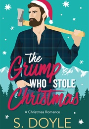 The Grump Who Stole Christmas (S. Doyle)