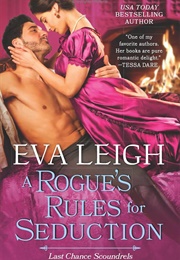 A Rogue&#39;s Rules for Seduction (Eva Leigh)