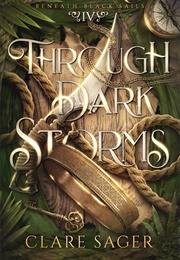 Through Dark Storms (Clare Sager)