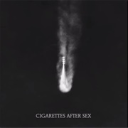 Apocalypse - Cigarettes After Sex