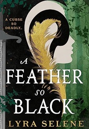 A Feather So Black (Lyra Selene)