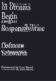 In Dreams Begin Responsibilities &amp; Other Stories (Delmore Schwartz)