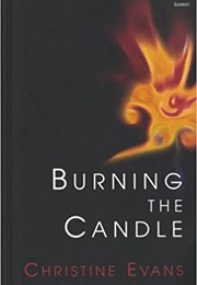 Burning the Candle (Christine Evans)