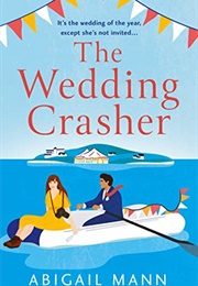 The Wedding Crasher (Abigail Mann)