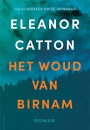 Het Woud Van Birnam (Eleanor Catton)