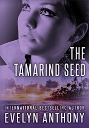 The Tamarind Seed (Evelyn Anthony)