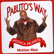 Motion Man - Pablito&#39;s Way