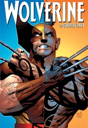 Wolverine by Daniel Way: The Complete Collection Volume 3 (Daniel Way)