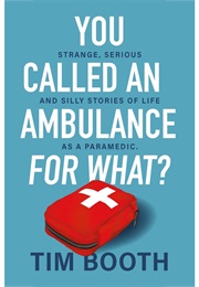 You Called an Ambulance for What? (Tim Booth)