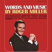 I&#39;ve Been a Long Time Leavin&#39; (But I&#39;ll Be a Long Time Gone) - Roger Miller