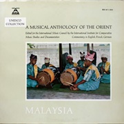 A Musical Anthology of the Orient: Malaysia