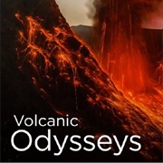 Volcanic Odysseys