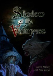 Shadow of the Vampuss (Karen Mahony)