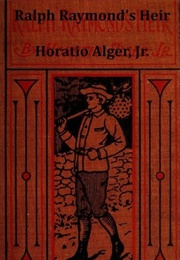 Ralph Raymond&#39;s Heir (Alger)